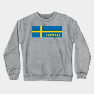 Västerås City in Swedish Flag Crewneck Sweatshirt